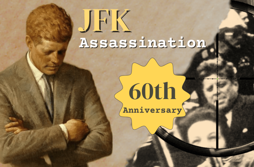 JFK Assassination 60 Years Later: The Conspiracy, Coverup, and Consequences