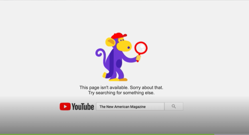 Yucky YouTube Strikes Again, Banning The New American