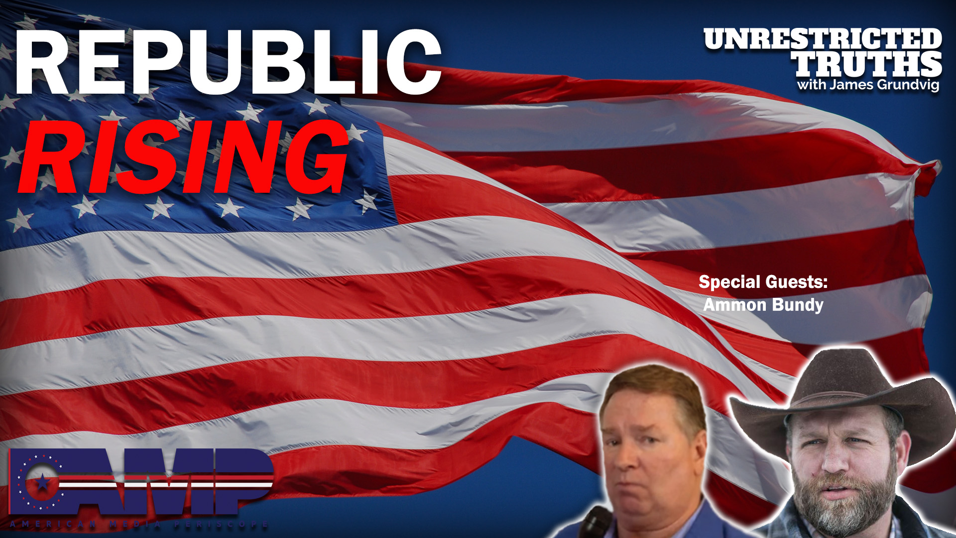 Republic Rising with Ammon Bundy